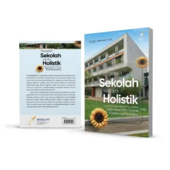 MENGELOLA SEKOLAH SECARA HOLISTIK Optimalisasi 7M + 1I untuk Transformasi Pendidikan