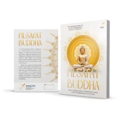 FILSAFAT BUDDHA Jalan Kesadaran, Kebijaksanaan, dan Pembebasan Manusia