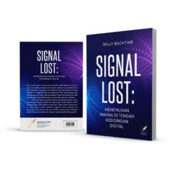 SIGNAL LOST Menemukan Makna di Tengah Kebisingan Digital