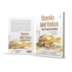 DINAMIKA JOINT VENTURE PADA PROYEK KONSTRUKSI