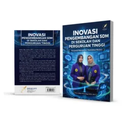 INOVASI PENGEMBANGAN SDM DI SEKOLAH DAN PERGURUAN TINGGI Perspektif Manajemen Pendidikan Modern