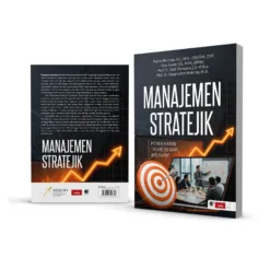 MANAJEMEN STRATEJIK Pendekatan Teoretis dan Aplikatif