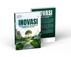 INOVASI JALAN MENUJU KEHIDUPAN BERDAYA LESTARI