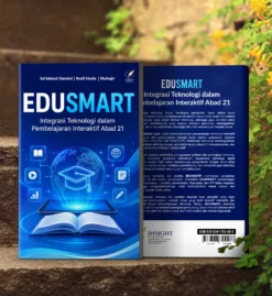 EDUSMART Integrasi Teknologi dalam Pembelajaran Interaktif Abad 21