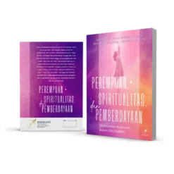 PEREMPUAN, SPIRITUALITAS, DAN PEMBERDAYAAN Menemukan Kekuatan dalam Diri Sendiri