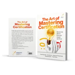 THE ART OF MASTERING CERTIFICATION Merancang Skema Fleksibel, Adaptif, dan Teruji
