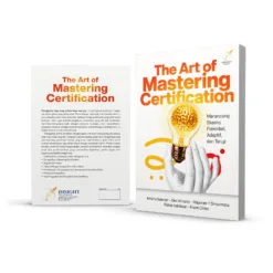 THE ART OF MASTERING CERTIFICATION Merancang Skema Fleksibel, Adaptif, dan Teruji