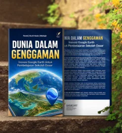 DUNIA DALAM GENGGAMAN Inovasi Google Earth Untuk Pembelajaran Sekolah Dasar